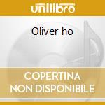 Oliver ho cd