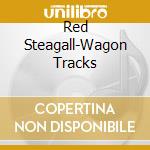 Red Steagall-Wagon Tracks cd