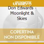 Don Edwards - Moonlight & Skies cd