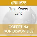 Jita - Sweet Lyric cd