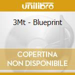 3Mt - Blueprint cd musicale di 3Mt