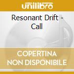 Resonant Drift - Call cd