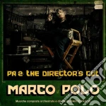 Polo, Marco - Port Authority 2: The Director S Cut cd