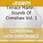 Terrace Martin - Sounds Of Crenshaw Vol. 1 cd