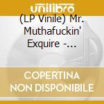 (LP Vinile) Mr. Muthafuckin' Exquire - Brainiac vinile