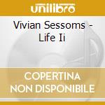 Vivian Sessoms - Life Ii cd