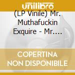 (LP Vinile) Mr. Muthafuckin Exquire - Mr. Muthafuckin Exquire (Orange Vinyl) vinile