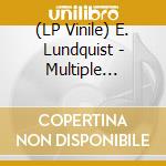 (LP Vinile) E. Lundquist - Multiple Images vinile