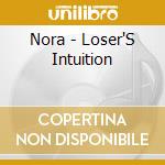Nora - Loser'S Intuition cd