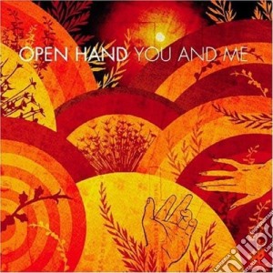 Open Hand - You And Me cd musicale di Open Hand