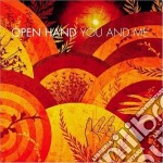 Open Hand - You And Me