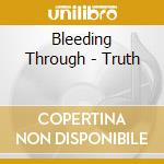 Bleeding Through - Truth cd
