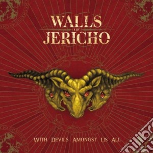 Walls Of Jericho - With Devils Amongst Us All cd musicale di WALLS OF JERICHO