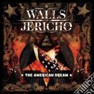 Walls Of Jericho - The American Dream cd musicale di WALLS OF JERICHO