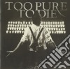 Too Pure To Die - Confess cd