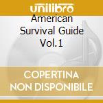 American Survival Guide Vol.1 cd musicale di VENTANA