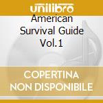 American Survival Guide Vol.1 cd