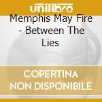 Memphis May Fire - Between The Lies cd