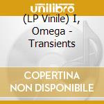 (LP Vinile) I, Omega - Transients cd