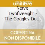 Nerve Twofiveeight - The Goggles Do Nothing cd