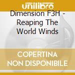 Dimension F3H - Reaping The World Winds cd