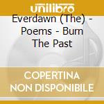 Everdawn (The) - Poems - Burn The Past cd