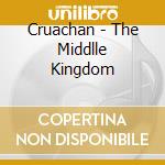Cruachan - The Middlle Kingdom