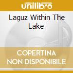 Laguz Within The Lake cd