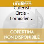 Callenish Circle - Forbidden Empathy (2 Cd) cd musicale di Callenish Circle
