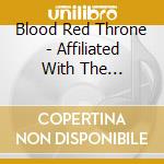 Blood Red Throne - Affiliated With The Suffering cd