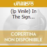 (lp Vinile) In The Sign... cd