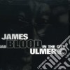 James Blood Ulmer - Bad In The City cd musicale di James Blood Ulmer