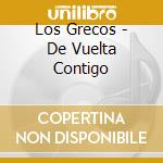 Los Grecos - De Vuelta Contigo cd musicale di Los Grecos