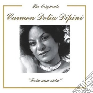 Carmen Delia Dipini - Toda Una Vida cd musicale di Carmen Delia Dipini