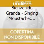 Bienvenido Granda - Singing Moustache: Originals cd