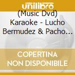 (Music Dvd) Karaoke - Lucho Bermudez & Pacho Galan cd