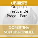 Orquesta Festival De Praga - Para Sus Hijos: La Ventana Para La Musica cd