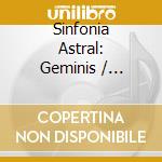 Sinfonia Astral: Geminis / Various (2 Cd) cd musicale