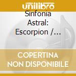 Sinfonia Astral: Escorpion / Various (2 Cd) cd musicale