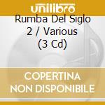 Rumba Del Siglo 2 / Various (3 Cd) cd