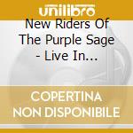 New Riders Of The Purple Sage - Live In Worchester 1973 cd musicale di New riders of the pu
