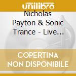 Nicholas Payton & Sonic Trance - Live In New York 24.1.04 cd
