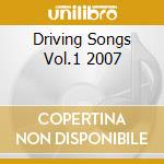 Driving Songs Vol.1 2007 cd musicale di WIDESPREAD PANIC