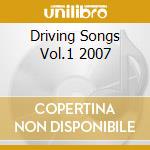 Driving Songs Vol.1 2007 cd