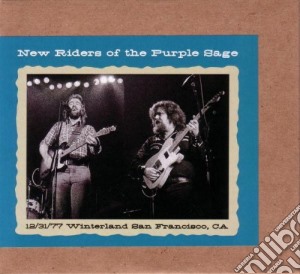 New Riders Of The Purple Sage - 31/12/77 Winterland S.F. cd musicale di NEW RIDERS OF THE PURPLE SAGE
