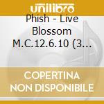 Phish - Live Blossom M.C.12.6.10 (3 Cd) cd