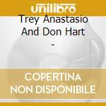 Trey Anastasio And Don Hart - cd