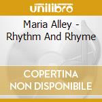 Maria Alley - Rhythm And Rhyme cd