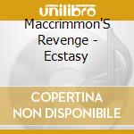 Maccrimmon'S Revenge - Ecstasy cd musicale di Maccrimmon'S Revenge