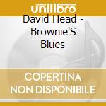 David Head - Brownie'S Blues cd